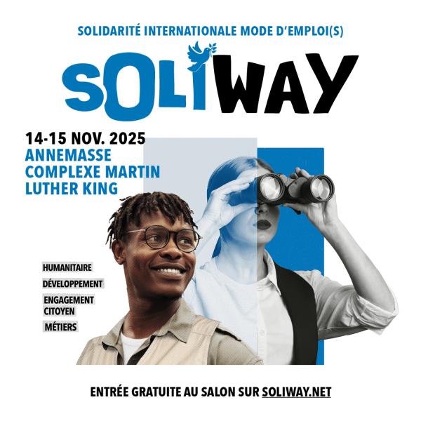Soliway 9° édition - deux jours de rencontres au service de la solidarité internationale